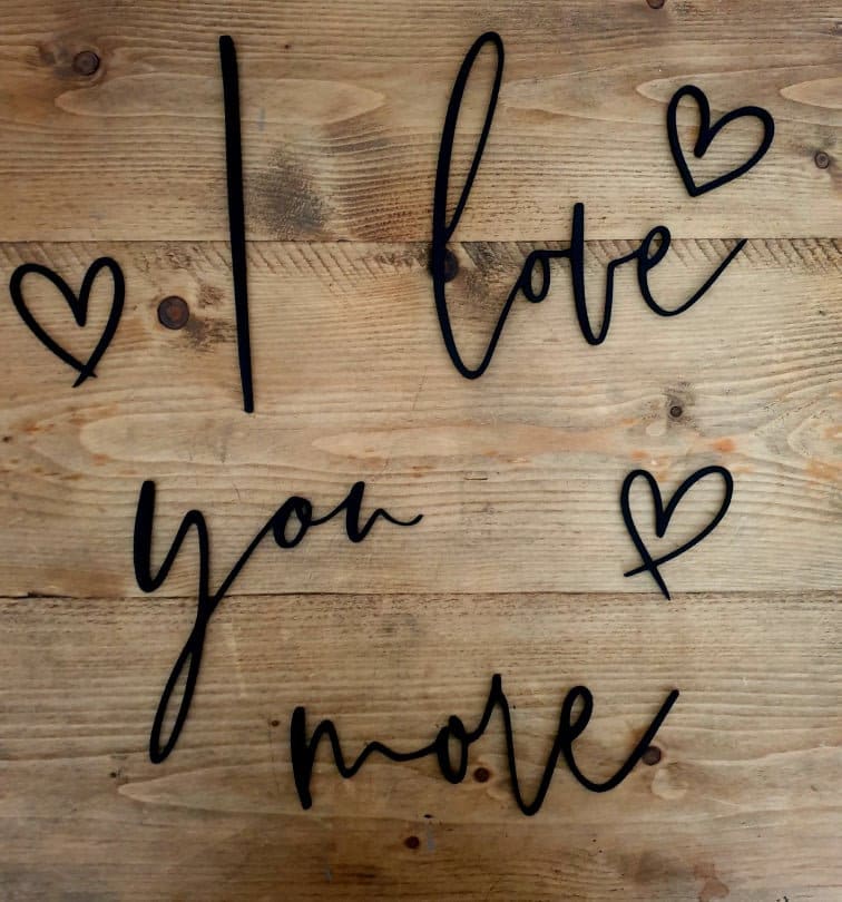 I love you more, Wooden Wall Sign